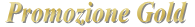 Promozione Gold: NON paghi l'IVA 20%